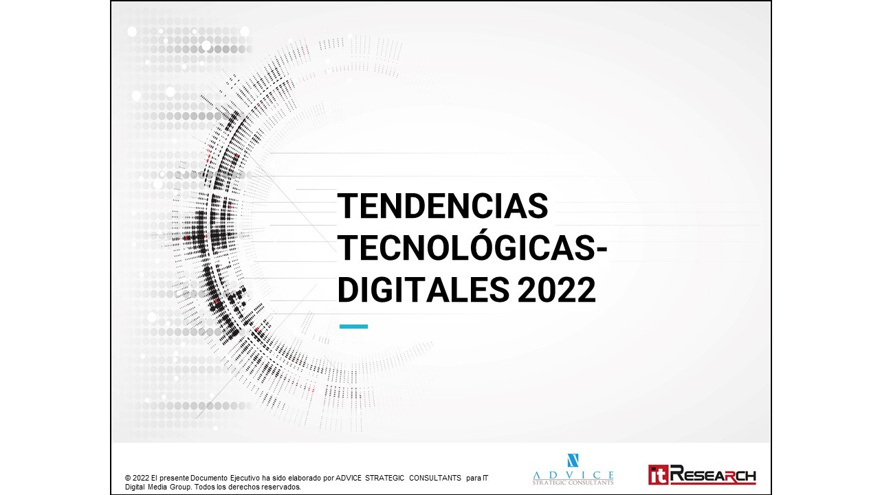 Informe Advice Strategic Consultants_Tendencias Tecnologicas Digitales 2022